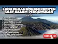 Lagu LAGU PUJIAN ROHANI SAAT DALAM PERGUMULAN - VOL.02 (TERBARU)