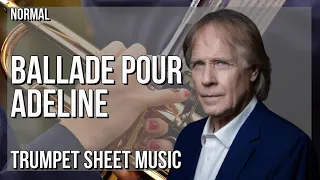 Download Trumpet Sheet Music: How to play Ballade Pour Adeline by Richard Clayderman MP3