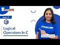 Logical Operators in C Learn C CodeChef Learn Series
