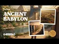 What Ancient Babylon Really Looked Like AI Reconstruction 4K
