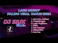 Lagu LAGU MURUT REMIX PALING VIRAL TAHUN 2024 !!