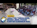 Download Lagu Ricuh! Gerbang Gubernur Riau Dijebol, Massa Protes Janji Tak Terealisasi [Top News]