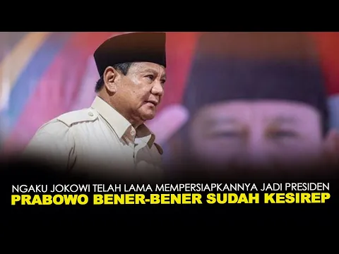 Download MP3 NGAKU JOKOWI TELAH LAMA MEMPERSIAPKANNYA JADI PRESIDEN, PRABOWO BENER-BENER SUDAH KESIREP