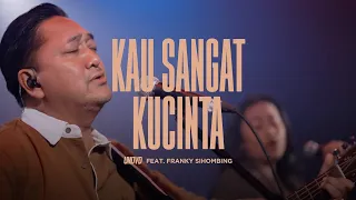 Download Kau Sangat Kucinta | UNDVD Feat. Franky Sihombing MP3