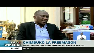 Chimbuko La Freemason Ambrose Rachier Afichua Siri 