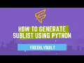 How to generate all subarray or list in the given list or array using python