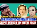 Download Lagu Duo Sinden Edan Megan Vs Ciblek, Bupati Enthus Di Jak Menthil Sinden Megan