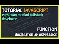 Javascript Function Declaration Expression Tutorial - Part 4