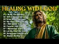 Download Lagu Worship music to relax with Jesus and nature - Top Relaxing Worship music