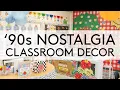 90s Teacher 90s Nostalgia Classroom Decor Theme