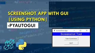 Build Screenshot App With GUI Using Python pyautogui Python