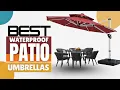 Top 5 Best Waterproof Patio Umbrellas in 2025
