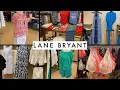 LANE BRYANT PLUS SIZE FASHION LANE BRYANT SHOP WITH ME LANE BRYANT STORE WALKTHROUGH PLUS SIZE