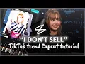 Download Lagu “I don’t sell” new tiktok trend capcut tutorial 