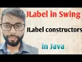 How to create JLabel in Swing JLabel in Swing Java