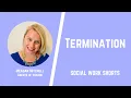 Termination - Social Work Shorts