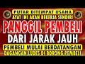 Lagu KUNFAYAKUN!!! PUTAR DITEMPAT USAHA, AYAT PELARIS JUALAN MUSTAJAB, PENARIK REZEKI DARI SEGALA PENJURU