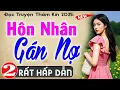 Download Lagu [Tập 2] HÔN NHÂN GÁN NỢ - Truyện tâm sự đêm khuya đặc sắc 2025 #mcthuymai