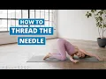 How to Thread-the-Needle The Right Way Well Good