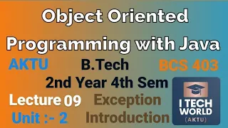 OOPs with Java Unit 2 Lec 09 Exception Handling Introduction Type etc B Tech AKTU 2 Year