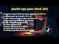 Download Lagu Playlist Lagu Galau Tiktok Speed Up \u0026 Reverb Terbaru 2025 🎶