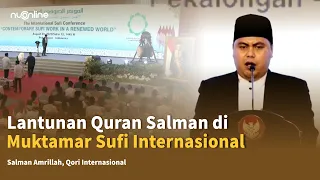 Download Qori Kebanggaan Indonesia Salman Amrillah Buat Takjub Ulama Sufi Dunia di Pekalongan MP3