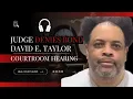Full Courtroom Judge Denies Bond for David E Taylor Federal Hearing - Oct 17 2025
