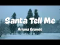 Lagu Ariana Grande - Santa Tell Me (Lyrics) | Holiday Pop Classic