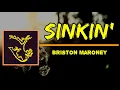 Briston Maroney - Sinkin’ (Lyrics)