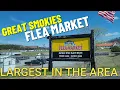 THINGS TO DO IN THE SMOKY MOUNTAINS GREAT SMOKIES FLEA MARKET