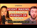 Height Maxing the Painful Pursuit of Inches CWC Derek More Plates More Dates