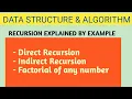 Lec-19 Direct and Indirect recursion Factorial using recursion LIFO Recursion in data structure