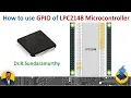 How to use GPIO of LPC2148 Microcontroller