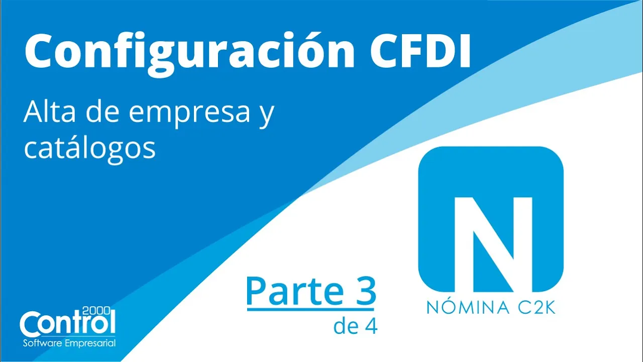Control 2000 Alta de empresa y catálogos Nómina CFDI video 3 de 4
