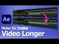 How to make longer using Adobe After Effects