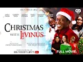 Lagu Christmas With Livinus (2025) | Full Nigerian Movie ft. Nkem Owoh | Latest Nollywood Movies