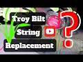 How To - Troy Bilt String Replacement