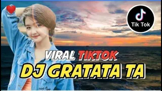 Download GRATATATA TA - DJ tik tok viral🔥🔥 MP3