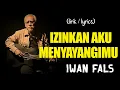 Download Lagu Iwan Fals - Izinkan Aku Menyayangimu (Lirik)