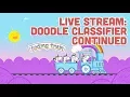 Live Stream 2 Doodle Classifier - Part 2