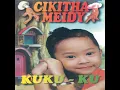 Lagu Cikitha Meidy Kuku Ku