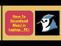 How to download BlueJ Downloading BlueJ in PC Laptop Download Computer ICSE CLASS 9 CLASS 10