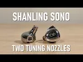 Shanling Sono Review - 2DD 1BA Per Side With Tuning Nozzles