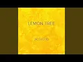 Download Lagu Lemon Tree (Acoustic)