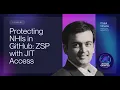 Protecting NHIs in GitHub Zero Standing Privileges with Just-in-Time Access Episode 12