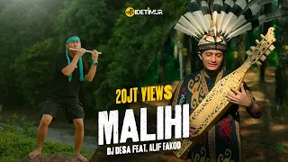 malihi dayak dj desa feat alif fakod 