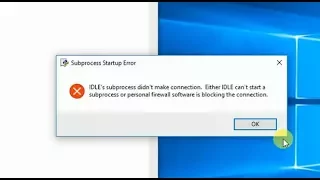 How To solve python IDLE subprocess error in three easy step