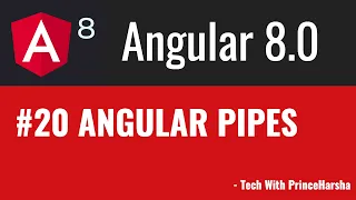 20 Angular 8 Tutorials - Angular Pipes