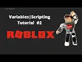 Variables - Roblox Studio Scripting Beginner to pro 2020