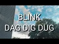 Download Lagu BLINK - Dag Dig Dug (Lirik)